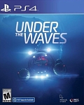 Игра Under The Waves (PS4, русские субтитры)